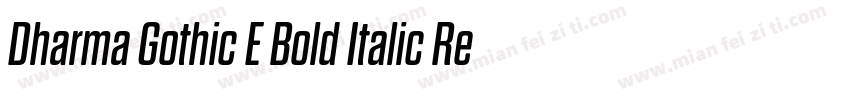 Dharma Gothic E Bold Italic Regular字体转换